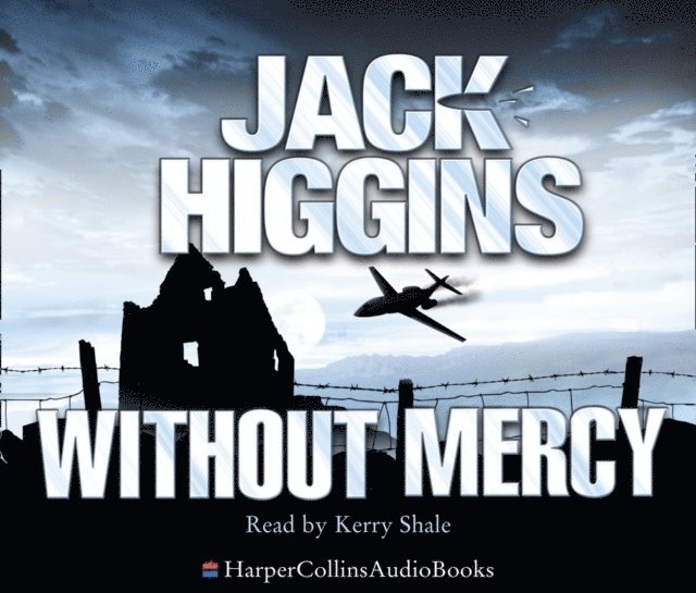 Jack Higgins - Without Mercy, Ljudbok