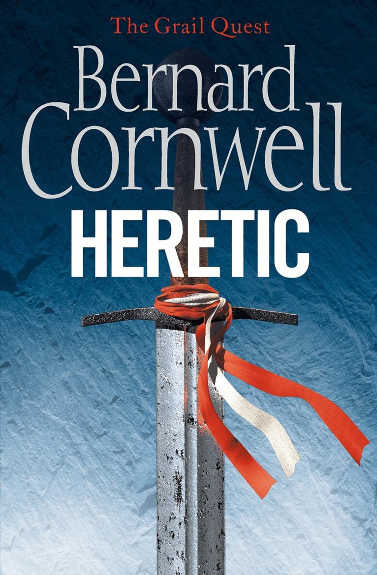 Bernard Cornwell - Heretic, E-bok