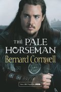 Pale Horseman (The Last Kingdom Series, Book 2)