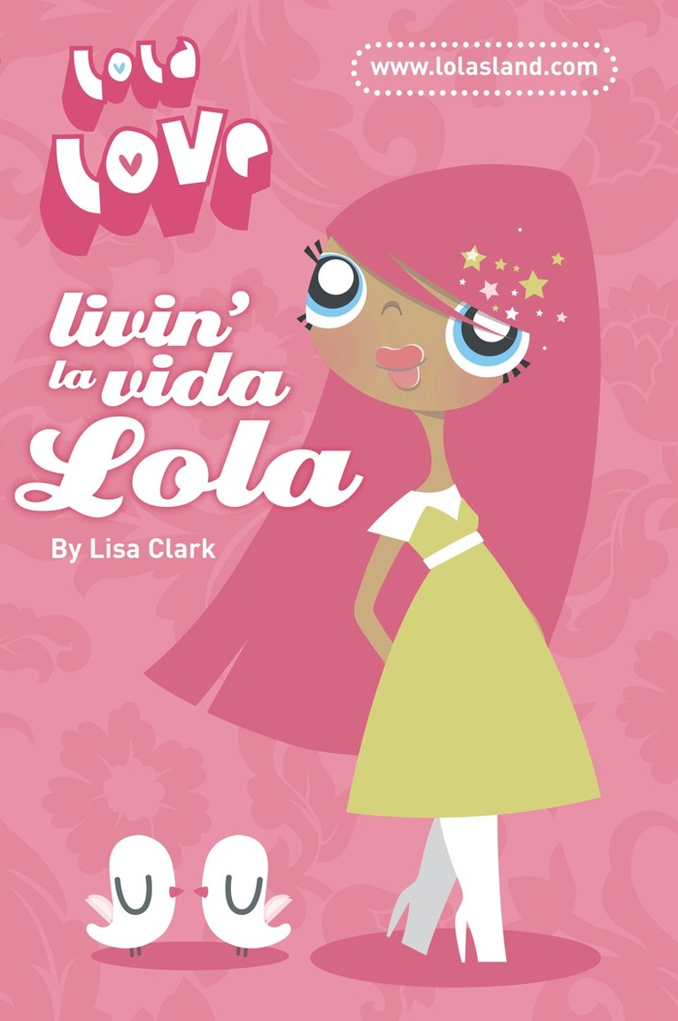 Lisa Clark - Livin’ la Vida Lola, E-bok
