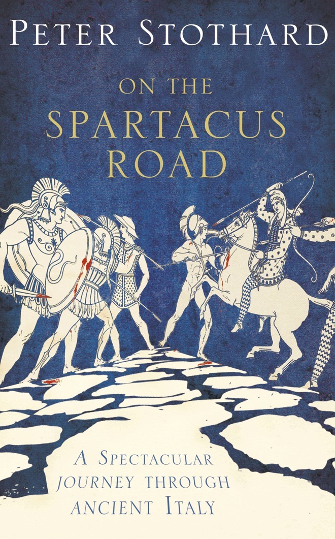 Peter Stothard - On the Spartacus Road, E-bok