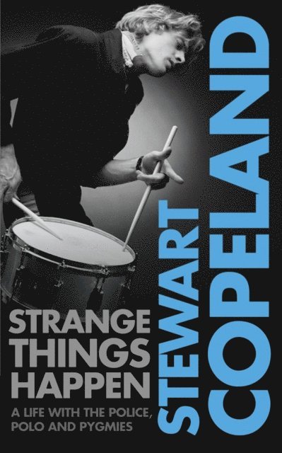 Stewart Copeland - Strange Things Happen, Ljudbok