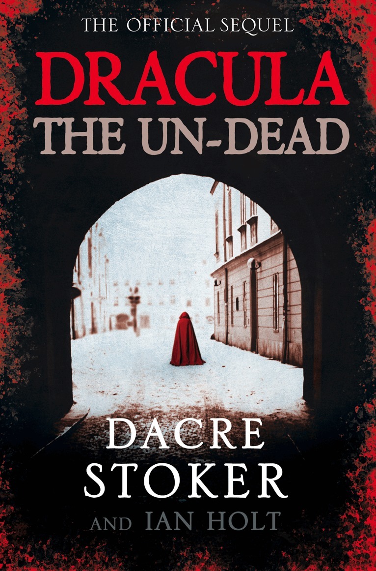 Dacre Stoker, Ian Holt - Dracula: The Un-Dead, E-bok