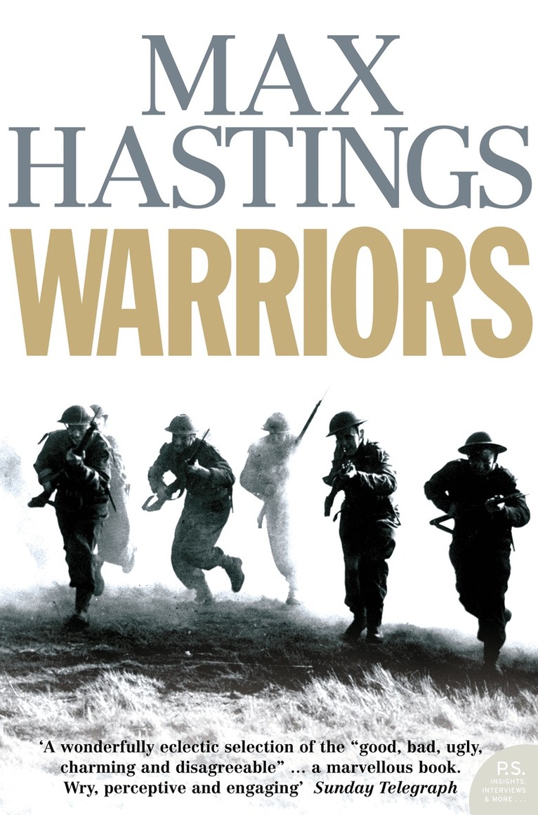 Max Hastings - Warriors, E-bok
