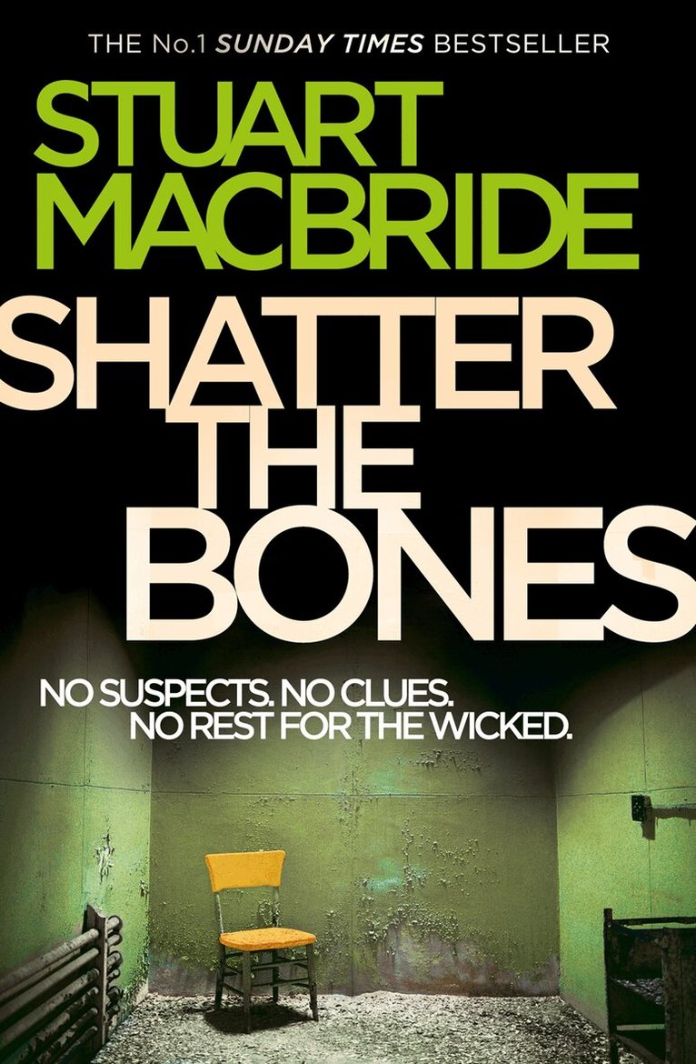 Stuart MacBride - Shatter the Bones, E-bok