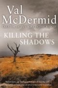 Killing the Shadows