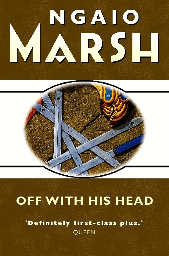Ngaio Marsh - Off With His Head, E-bok