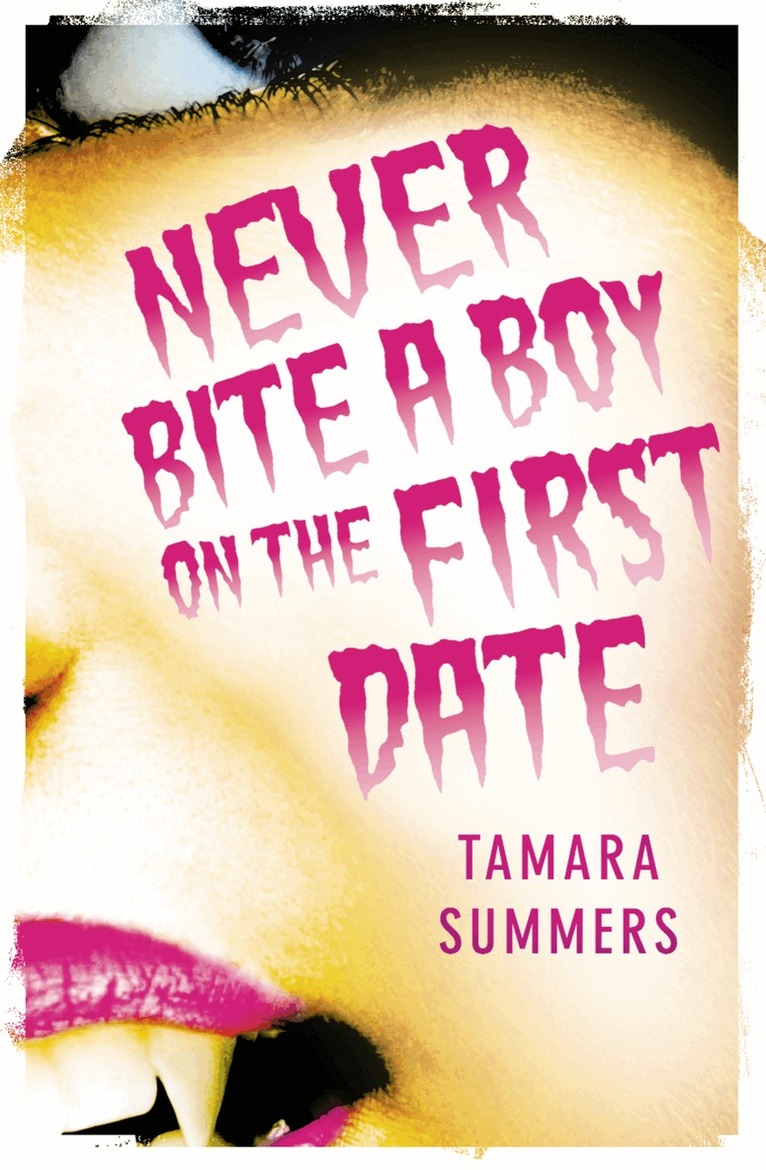 Tamara Summers - Never Bite a Boy on the First Date, E-bok. Tillgänglighet: Lägg i varukorg