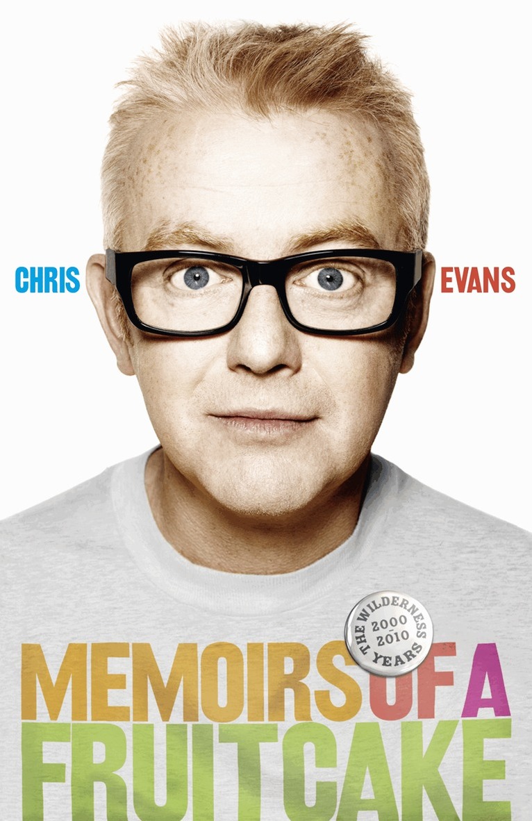 Chris Evans - Memoirs of a Fruitcake, E-bok