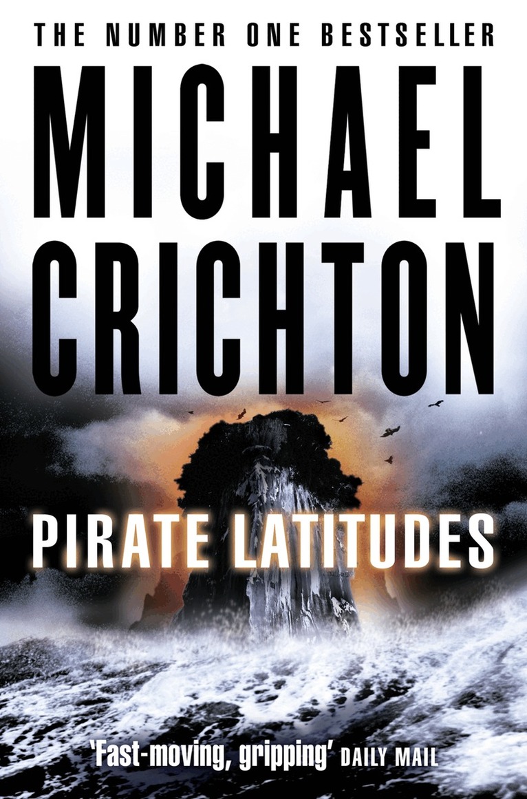 Michael Crichton - Pirate Latitudes, E-bok