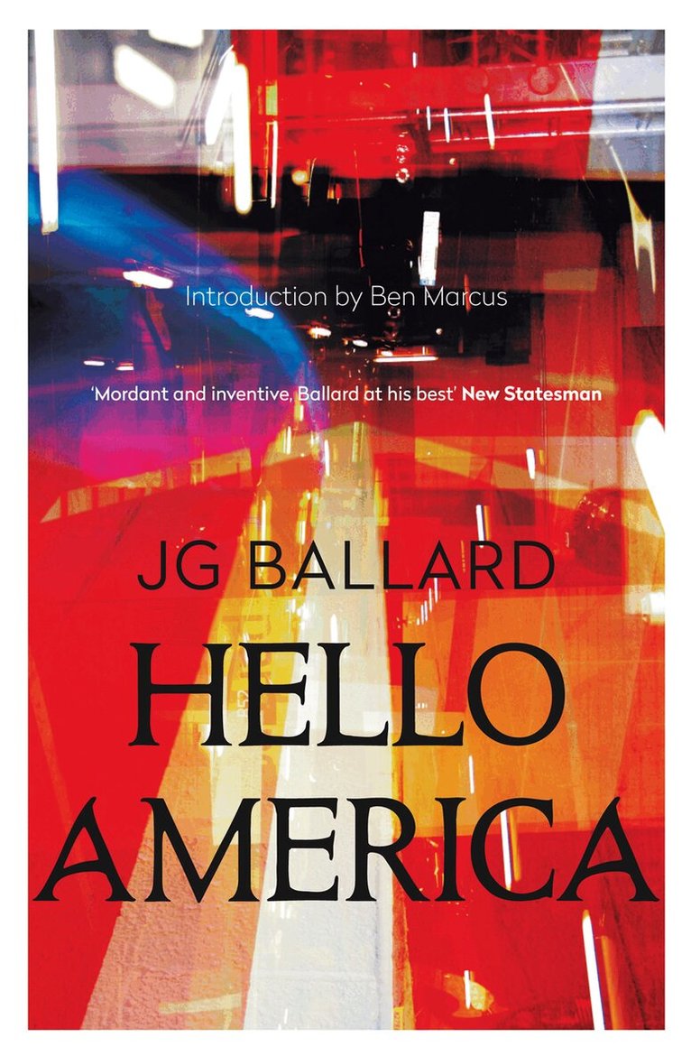 J. G. Ballard - Hello America, E-bok