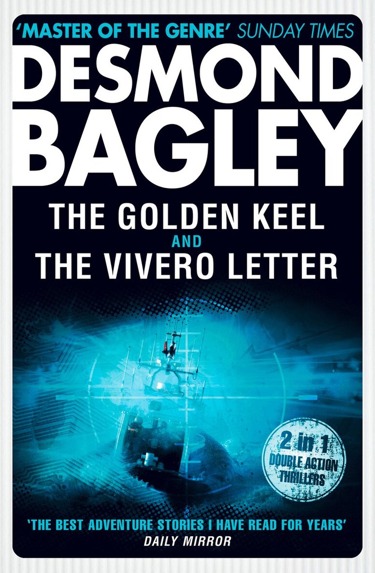 Desmond Bagley - Golden Keel / The Vivero Letter, E-bok