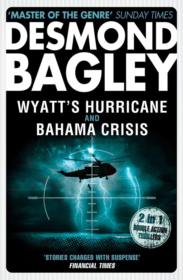 Desmond Bagley - Wyatt’s Hurricane / Bahama Crisis, E-bok