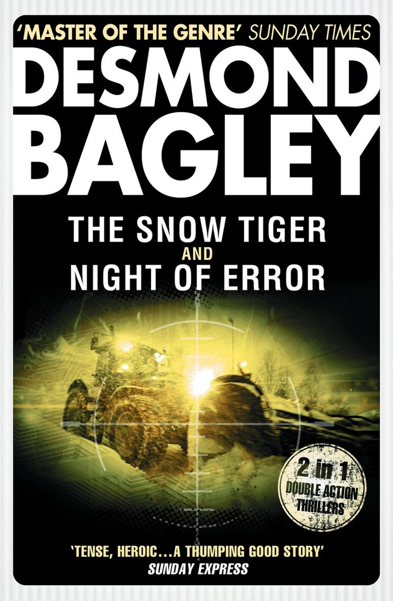 Desmond Bagley - Snow Tiger / Night of Error, E-bok