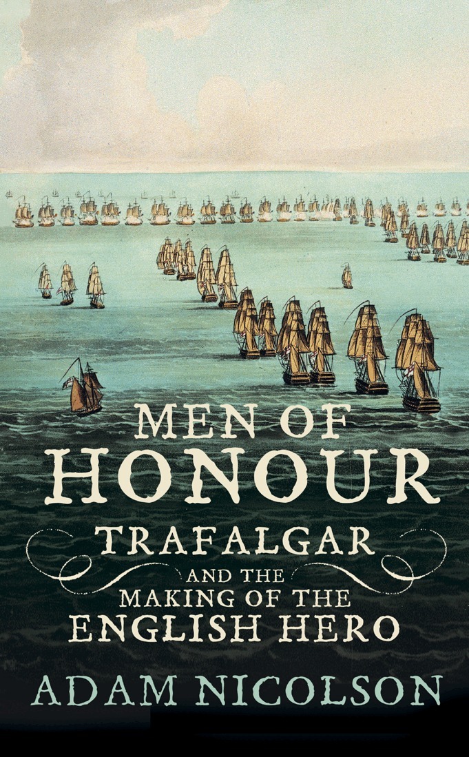 Adam Nicolson - Men of Honour, E-bok