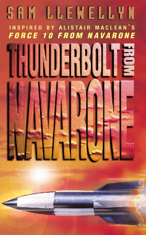 Sam Llewellyn - Thunderbolt from Navarone, E-bok