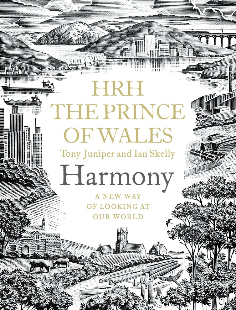 His Majesty King Charles III when HRH The Prince of Wales, Tony Juniper, Ian Skelly - Harmony, E-bok