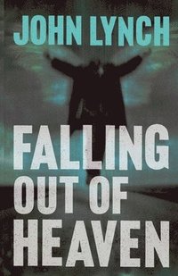 Falling out of Heaven
