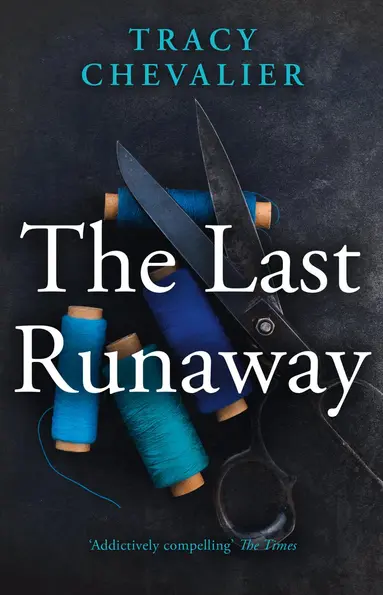 Tracy Chevalier - Last Runaway, Häftad