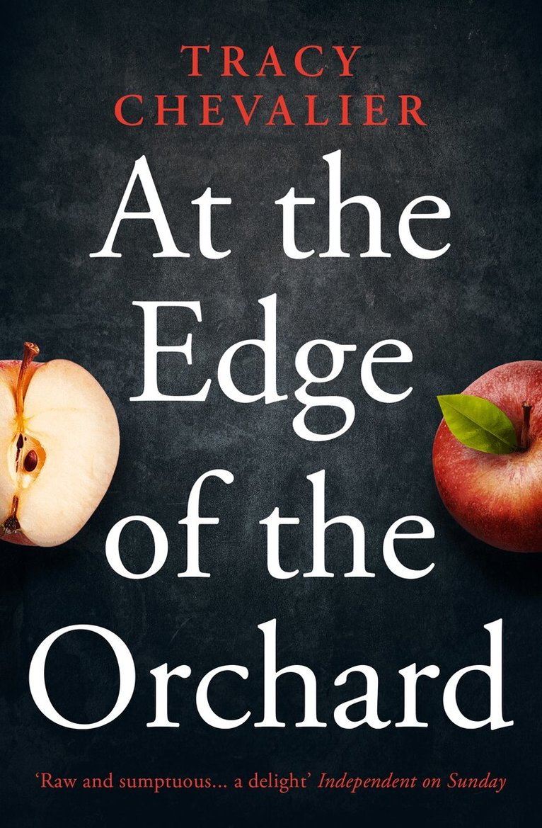 Tracy Chevalier - At the Edge of the Orchard, E-bok
