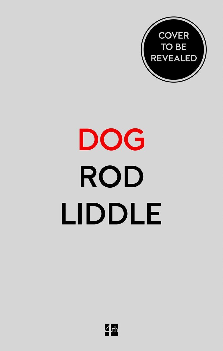 Rod Liddle - Dog, Inbunden. Tillgänglighet: Kommande