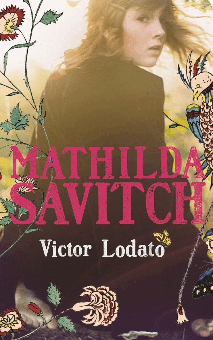 Victor Lodato - Mathilda Savitch, E-bok