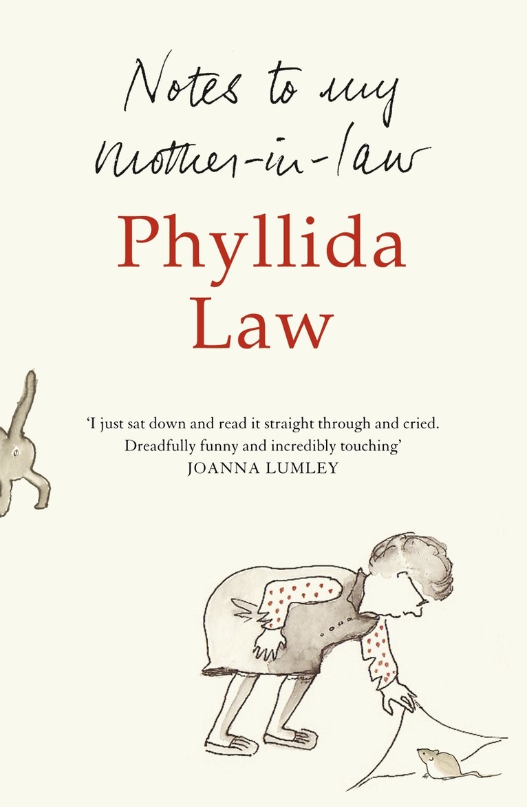 Phyllida Law - Notes to my Mother-in-Law, E-bok