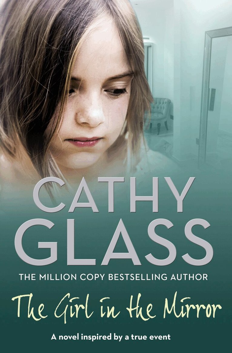 Cathy Glass - Girl in the Mirror, E-bok