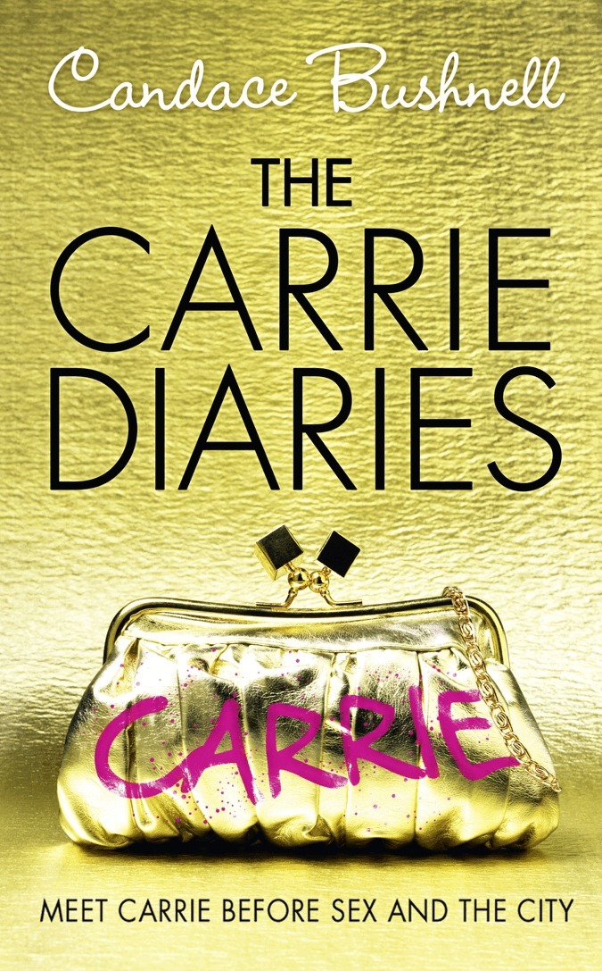 Candace Bushnell - Carrie Diaries, E-bok