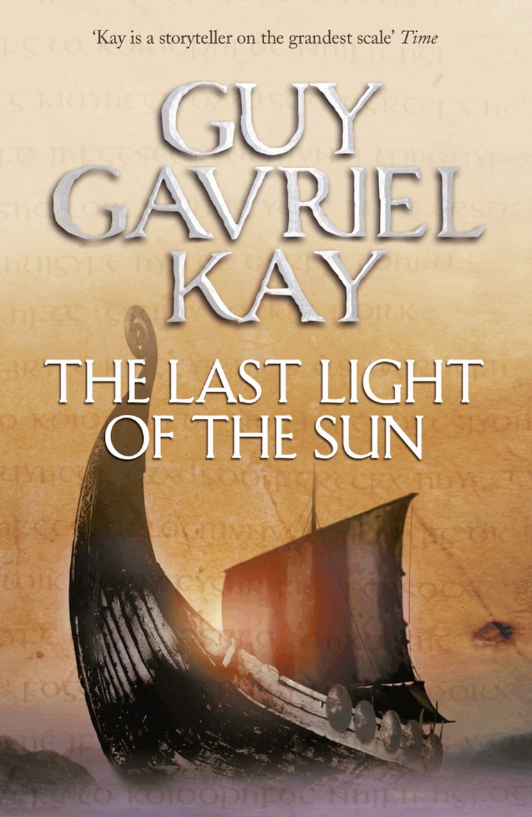Guy Gavriel Kay - Last Light of the Sun, E-bok