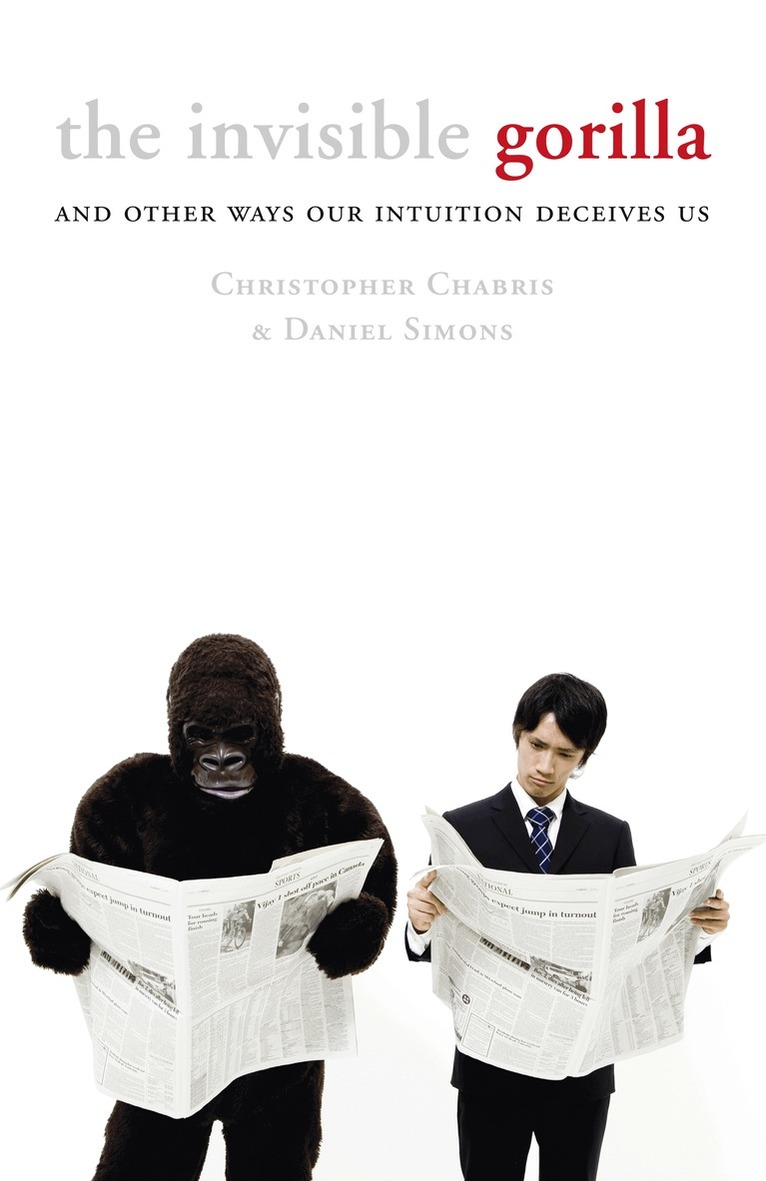 Christopher Chabris, Daniel Simons - Invisible Gorilla, E-bok