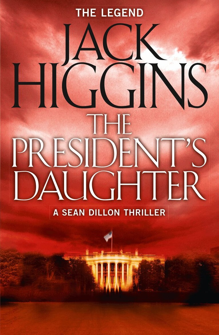 Jack Higgins - President’s Daughter, E-bok
