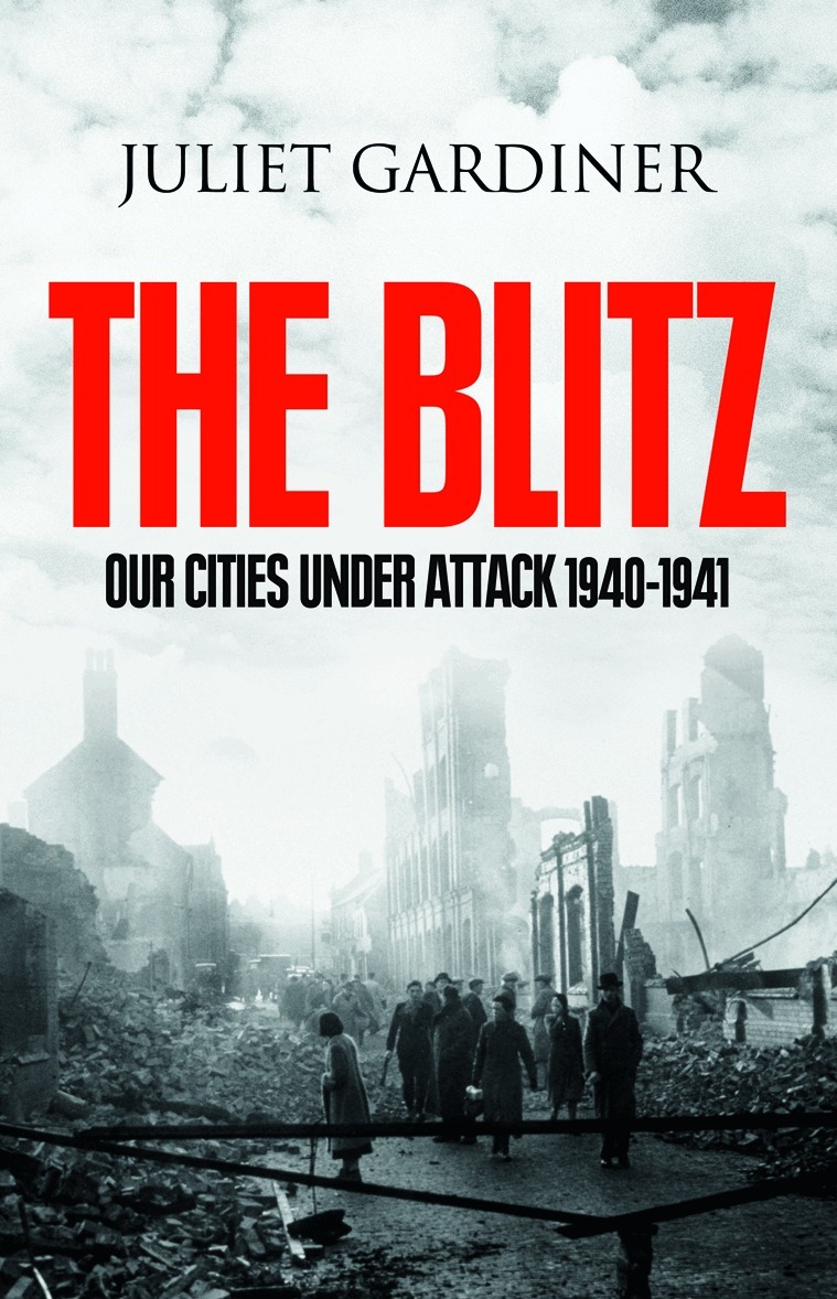 Juliet Gardiner - Blitz, E-bok