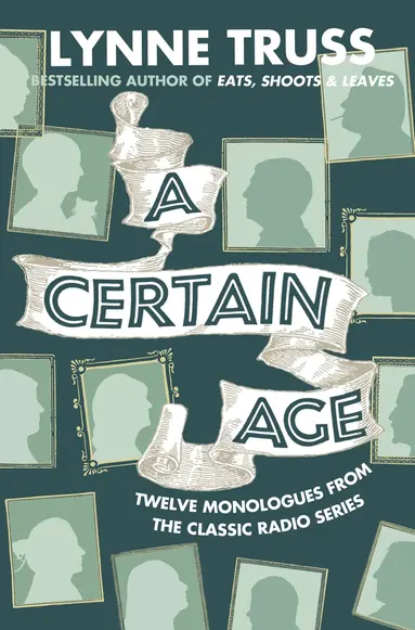 Lynne Truss - Certain Age, Häftad
