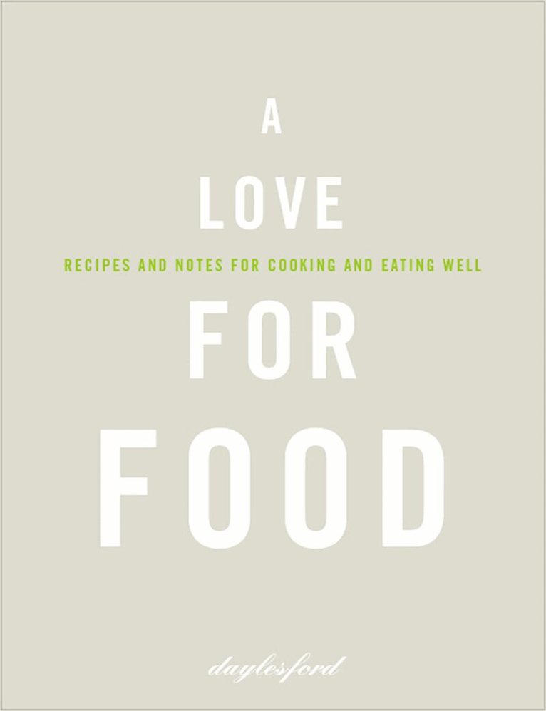 Daylesford - Love for Food, E-bok