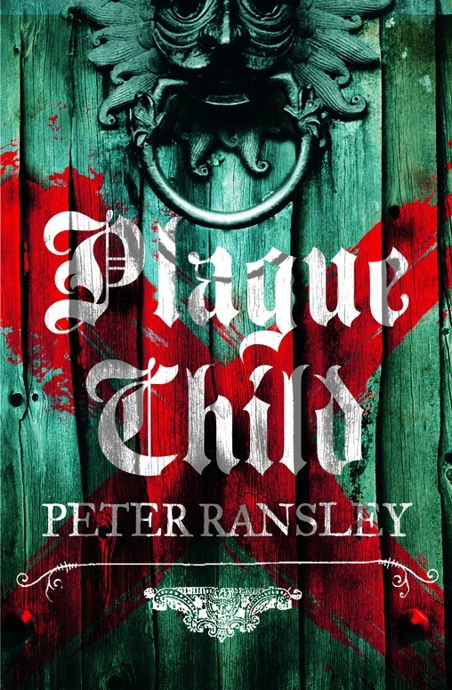 Peter Ransley - Plague Child, E-bok