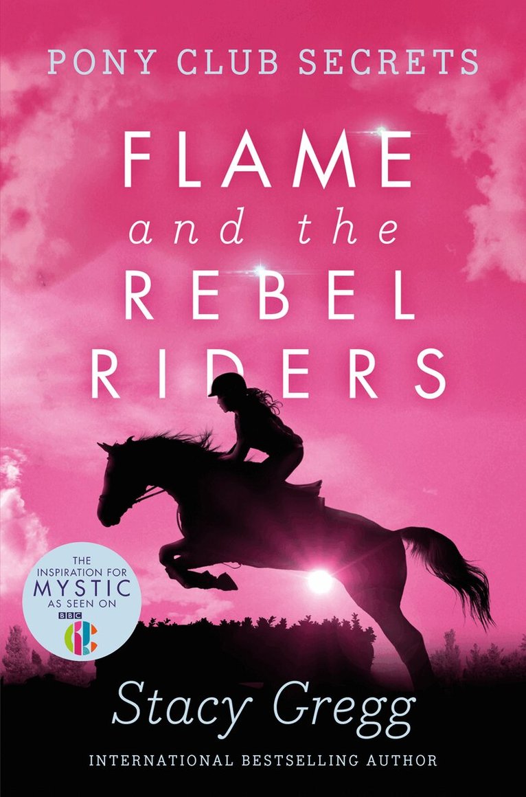 Stacy Gregg - Flame and the Rebel Riders, E-bok