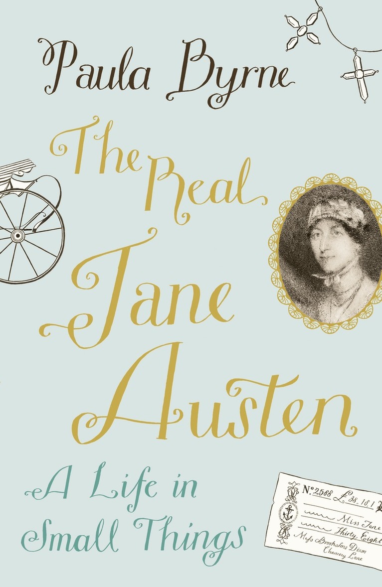 Paula Byrne - Real Jane Austen, Inbunden