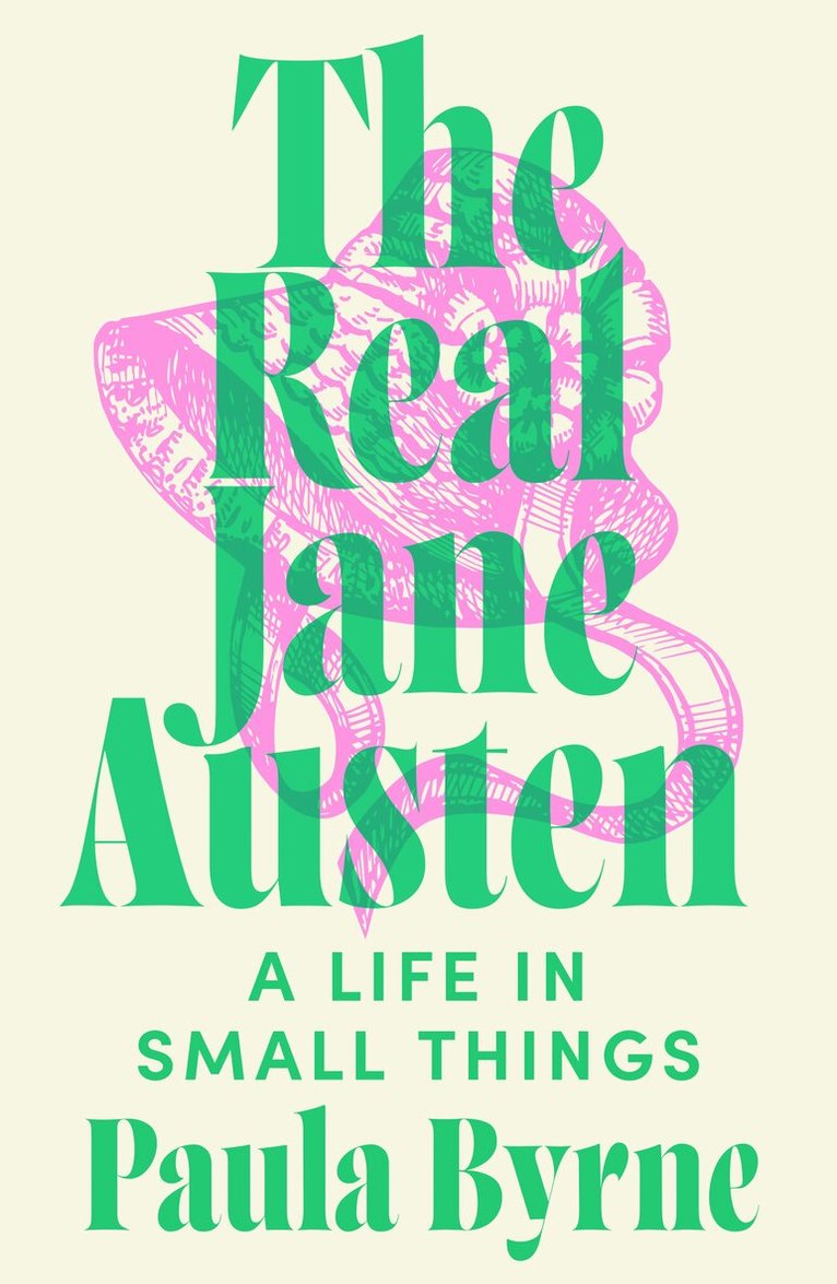 Paula Byrne - Real Jane Austen, E-bok