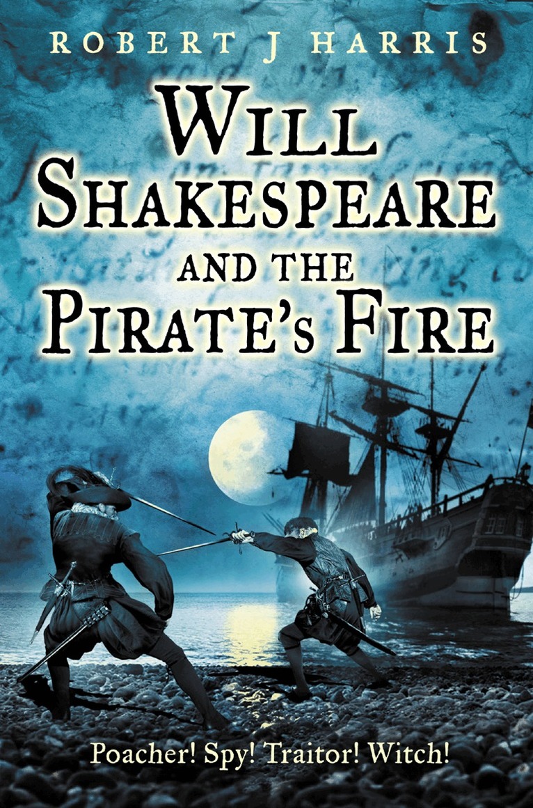 Robert J. Harris - Will Shakespeare and the Pirate’s Fire, E-bok