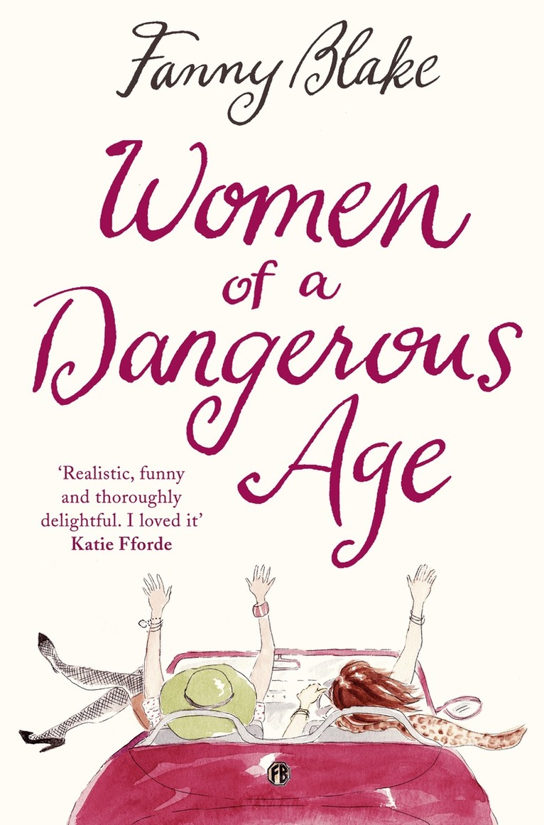 Fanny Blake - Women of a Dangerous Age, E-bok