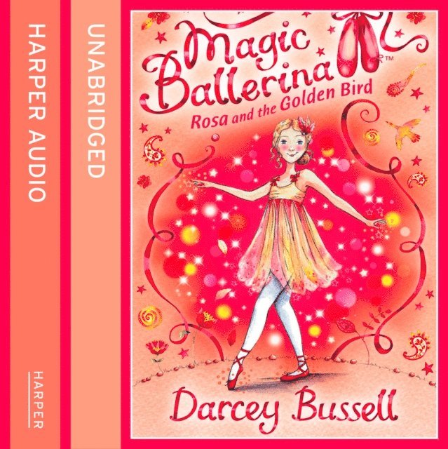 Darcey Bussell - Rosa and the Golden Bird, Ljudbok