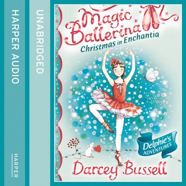 Darcey Bussell - Christmas In Enchantia, Ljudbok