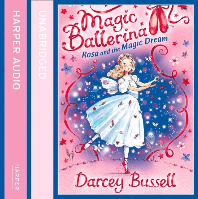 Darcey Bussell - Rosa and the Magic Dream, Ljudbok