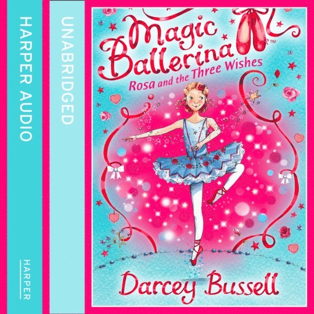 Darcey Bussell - Rosa and the Three Wishes, Ljudbok