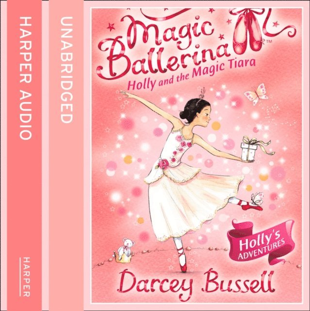 Darcey Bussell - Holly and the Magic Tiara, Ljudbok
