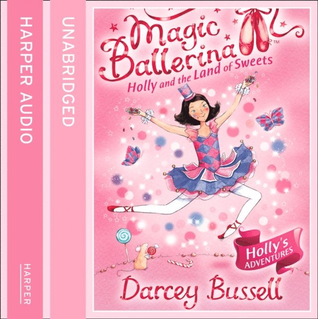 Darcey Bussell - Holly and the Land of Sweets, Ljudbok