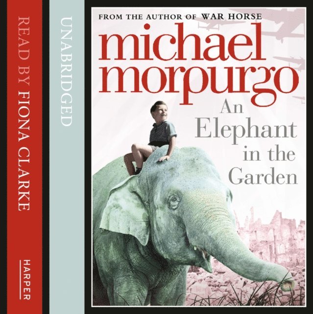 Michael Morpurgo - Elephant in the Garden, Ljudbok