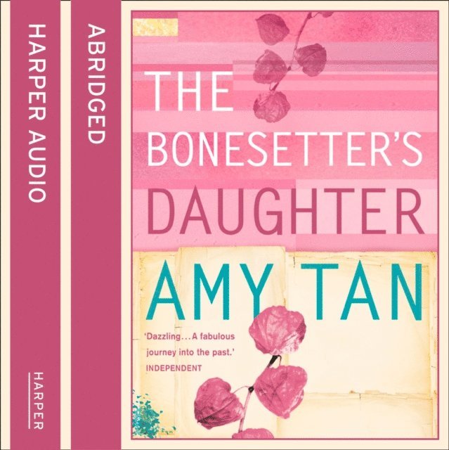 Amy Tan - Bonesetter's Daughter, Ljudbok