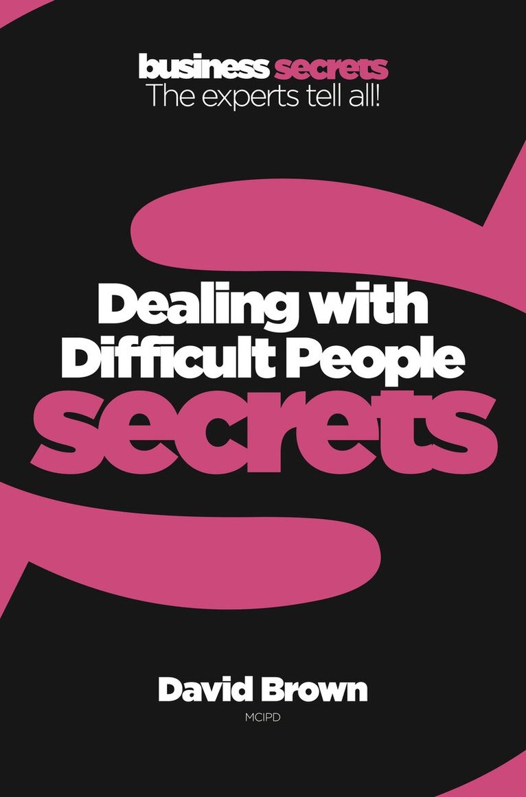 David Brown - Dealing with Difficult People, E-bok